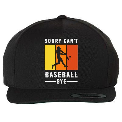 Vintage Sorry Can't Baseball Bye Gift For Fan Baseball Sport Team Wool Snapback Cap
