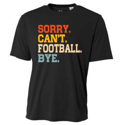 Vintage Sorry CanT Football Bye Funny Fan Football Player Cooling Performance Crew T-Shirt