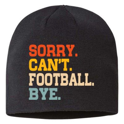 Vintage Sorry CanT Football Bye Funny Fan Football Player Sustainable Beanie