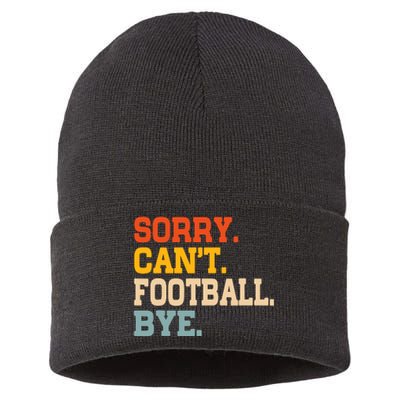 Vintage Sorry CanT Football Bye Funny Fan Football Player Sustainable Knit Beanie