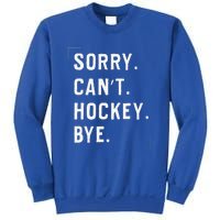 Vintage Sorry Can't Hockey Bye Smile Sweatshirt