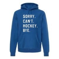 Vintage Sorry Can't Hockey Bye Smile Premium Hoodie