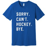 Vintage Sorry Can't Hockey Bye Smile Premium T-Shirt