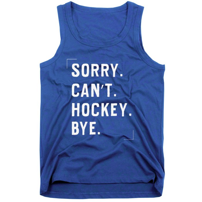 Vintage Sorry Can't Hockey Bye Smile Tank Top