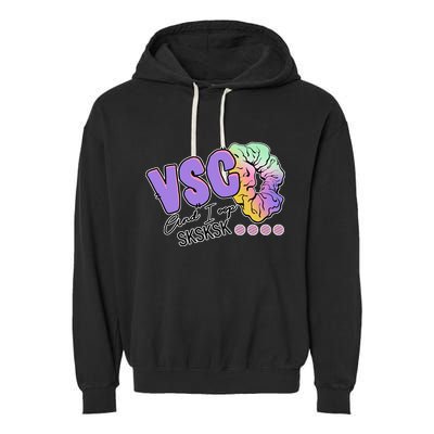 Vsco And I Oop Sksksk Funny Meme Garment-Dyed Fleece Hoodie