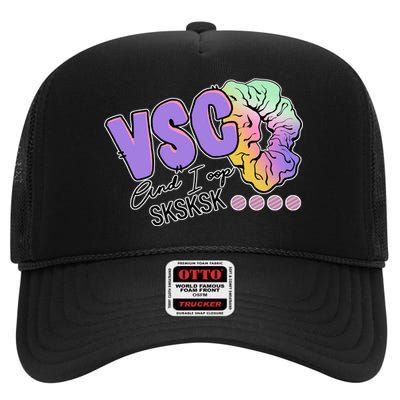 Vsco And I Oop Sksksk Funny Meme High Crown Mesh Back Trucker Hat