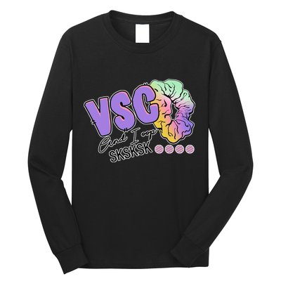 Vsco And I Oop Sksksk Funny Meme Long Sleeve Shirt