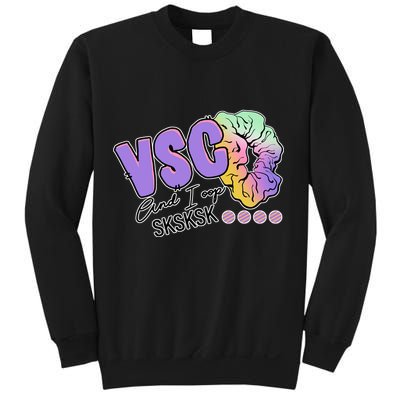 Vsco And I Oop Sksksk Funny Meme Sweatshirt