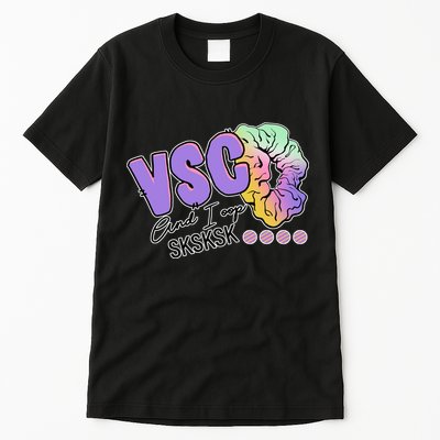 Vsco And I Oop Sksksk Funny Meme Tall T-Shirt