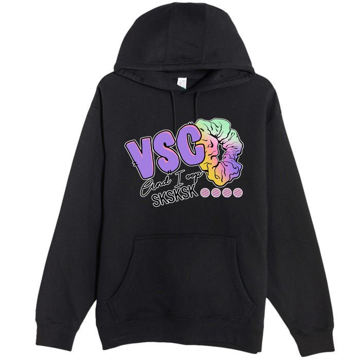 Vsco And I Oop Sksksk Funny Meme Premium Pullover Hoodie
