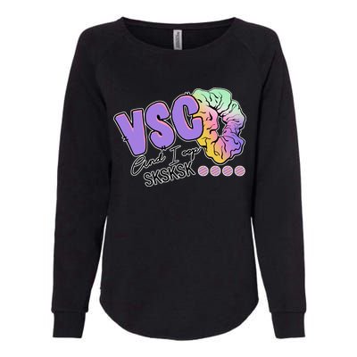 Vsco And I Oop Sksksk Funny Meme Womens California Wash Sweatshirt