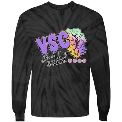 Vsco And I Oop Sksksk Funny Meme Tie-Dye Long Sleeve Shirt