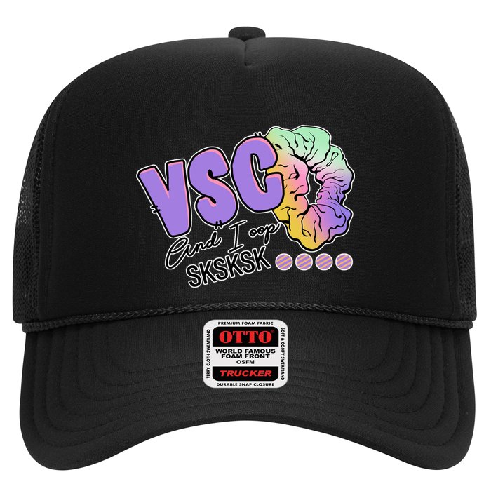 Vsco And I Oop Sksksk Funny Meme Trucker Hat