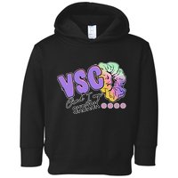 Vsco And I Oop Sksksk Funny Meme Toddler Hoodie