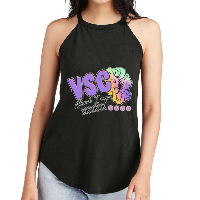 Vsco And I Oop Sksksk Funny Meme Women's Perfect Tri Rocker Tank