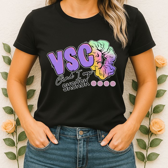 Vsco And I Oop Sksksk Funny Meme Womens T-Shirt