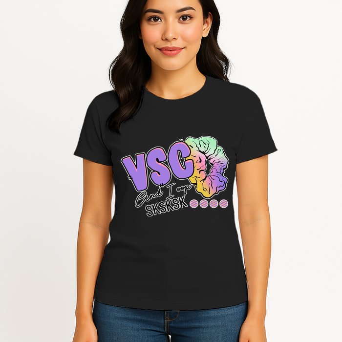 Vsco And I Oop Sksksk Funny Meme Womens T-Shirt