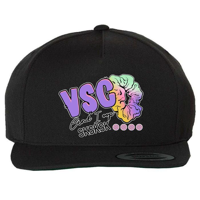 Vsco And I Oop Sksksk Funny Meme Wool Snapback Cap