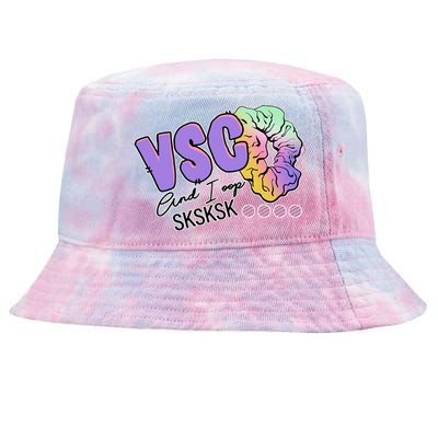 Vsco And I Oop Sksksk Funny Meme Tie-Dyed Bucket Hat