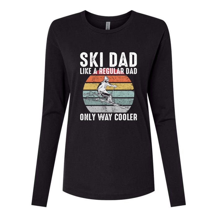 Vintage Ski Dad Like A Regular Dad Only Way Cooler Skiing Gift For Skier Womens Cotton Relaxed Long Sleeve T-Shirt