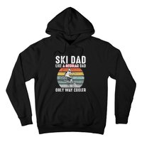 Vintage Ski Dad Like A Regular Dad Only Way Cooler Skiing Gift For Skier Hoodie