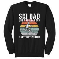 Vintage Ski Dad Like A Regular Dad Only Way Cooler Skiing Gift For Skier Tall Sweatshirt