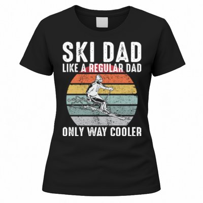 Vintage Ski Dad Like A Regular Dad Only Way Cooler Skiing Gift For Skier Women's T-Shirt