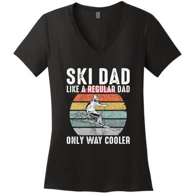 Vintage Ski Dad Like A Regular Dad Only Way Cooler Skiing Gift For Skier Women's V-Neck T-Shirt