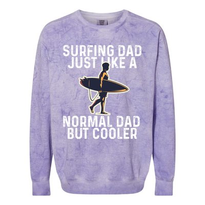 Vintage Surfing Dad Just Like A Normal Dad But Cooler Gift Colorblast Crewneck Sweatshirt