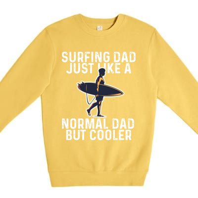 Vintage Surfing Dad Just Like A Normal Dad But Cooler Gift Premium Crewneck Sweatshirt