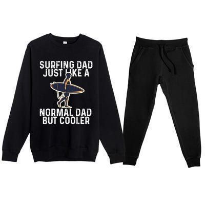 Vintage Surfing Dad Just Like A Normal Dad But Cooler Gift Premium Crewneck Sweatsuit Set