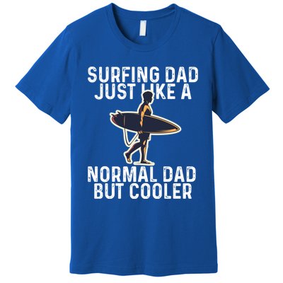 Vintage Surfing Dad Just Like A Normal Dad But Cooler Gift Premium T-Shirt