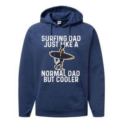 Vintage Surfing Dad Just Like A Normal Dad But Cooler Gift Performance Fleece Hoodie