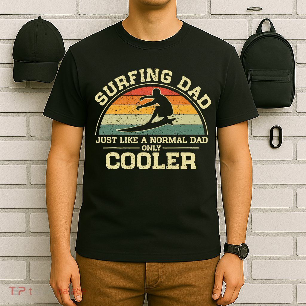 Vintage Surfing Dad Just Like A Normal Dad Only Cooler T-Shirt
