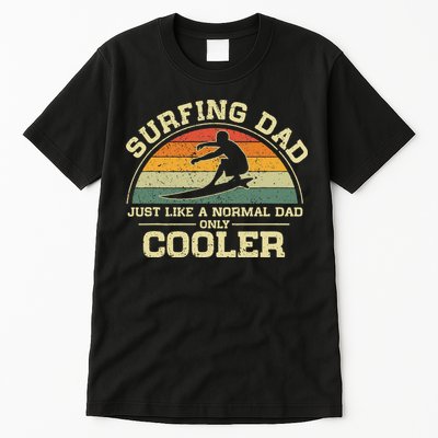 Vintage Surfing Dad Just Like A Normal Dad Only Cooler Tall T-Shirt