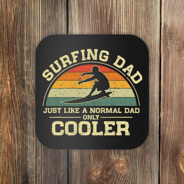 Vintage Surfing Dad Just Like A Normal Dad Only Cooler Coaster