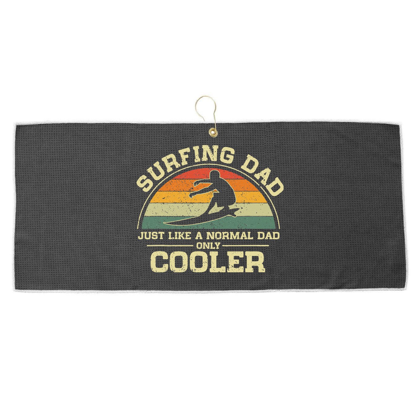Vintage Surfing Dad Just Like A Normal Dad Only Cooler Large Microfiber Waffle Golf Towel