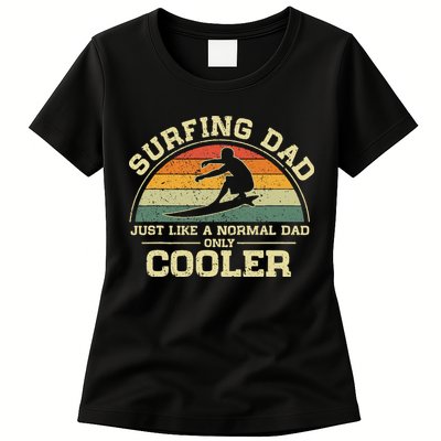 Vintage Surfing Dad Just Like A Normal Dad Only Cooler Womens T-Shirt