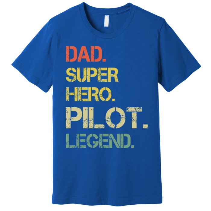 Vintage Style Dad Hero Pilot Legend Fathers Day Gift Premium T-Shirt