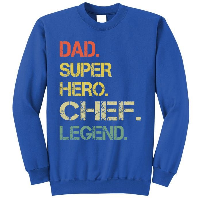 Vintage Style Dad Hero Chef Legend Fathers Day Gift Tall Sweatshirt