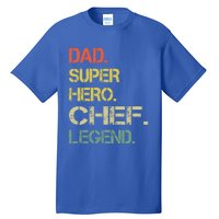 Vintage Style Dad Hero Chef Legend Fathers Day Funny Gift Tall T-Shirt