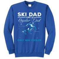 Vintage Ski Dad Like A Regular Dad Only Way Cooler Skiing Gift Sweatshirt