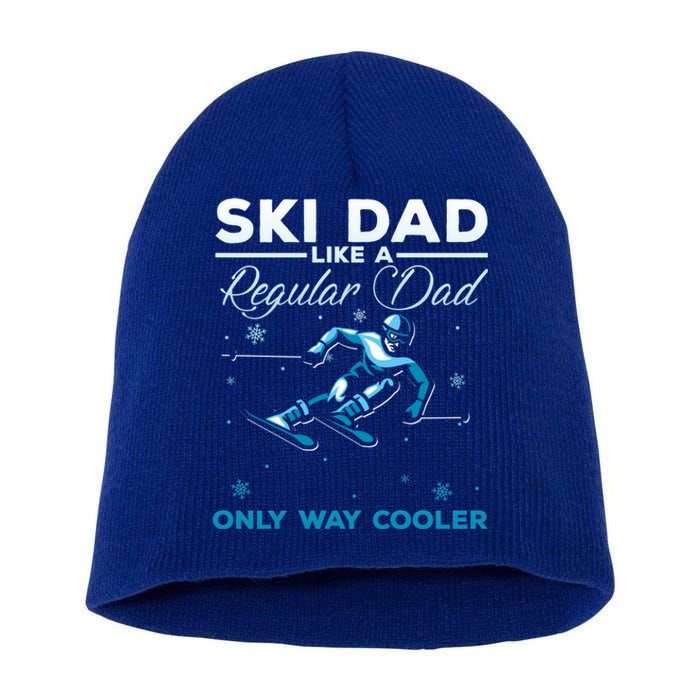 Vintage Ski Dad Like A Regular Dad Only Way Cooler Skiing Gift Short Acrylic Beanie