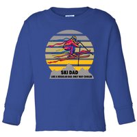 Vintage Ski Dad Like Regular Dad Only Way Cooler Skiing Gift Toddler Long Sleeve Shirt