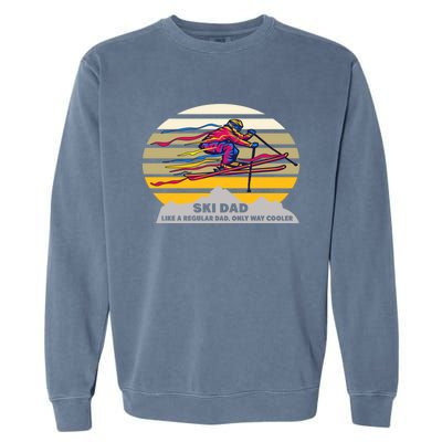 Vintage Ski Dad Like Regular Dad Only Way Cooler Winter Gift Garment-Dyed Sweatshirt