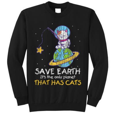 Vintage Save Earth That Has Cat Funny Earth Day Cat Lover Tall Sweatshirt