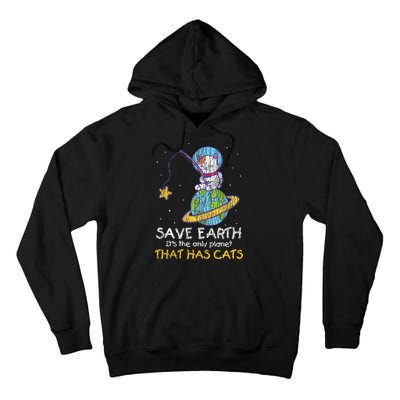 Vintage Save Earth That Has Cat Funny Earth Day Cat Lover Tall Hoodie