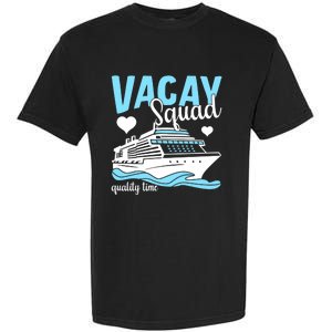 Vacay Squad Family Cruise Vacation Gift Garment-Dyed Heavyweight T-Shirt