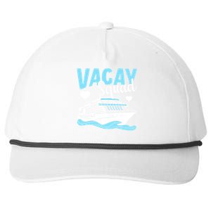 Vacay Squad Family Cruise Vacation Gift Snapback Five-Panel Rope Hat