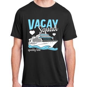 Vacay Squad Family Cruise Vacation Gift Adult ChromaSoft Performance T-Shirt